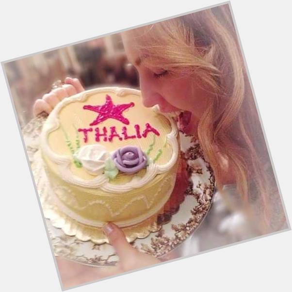 Happy birthday Thalia, muy feliz hoy por ser seu cumple. 