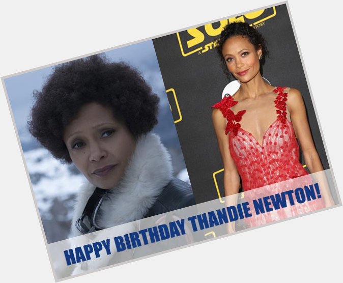 We would like to wish a very happy birthday to Thandie Newton today!   