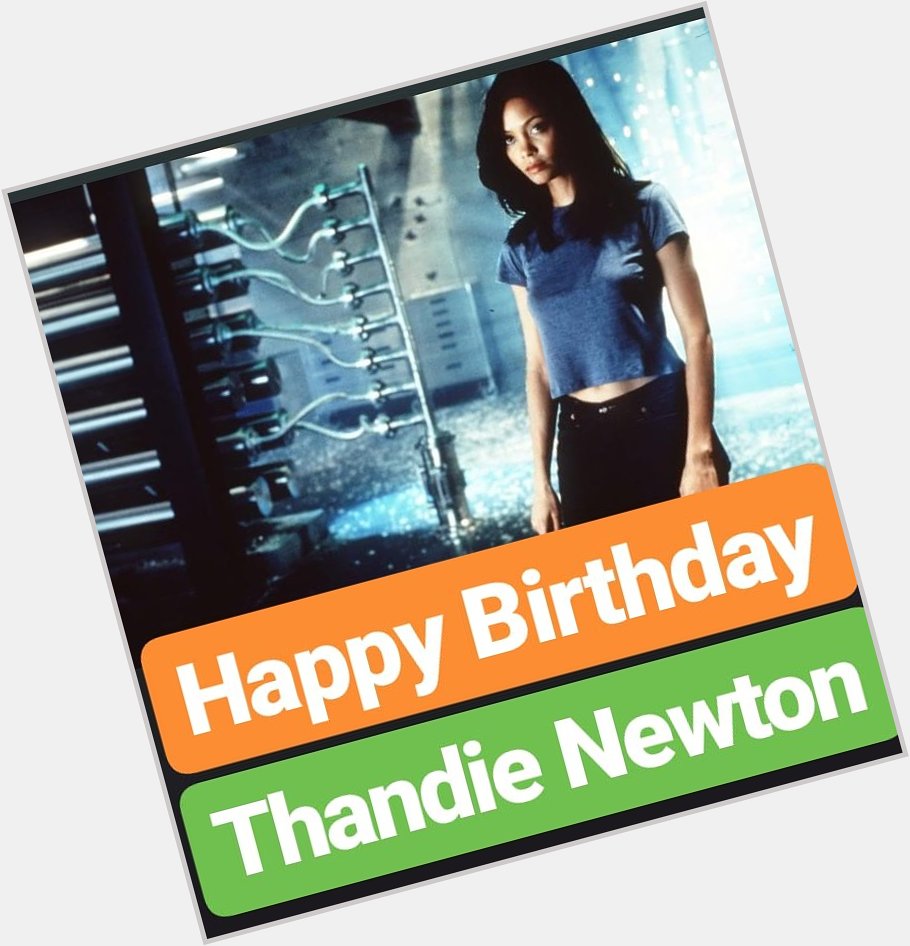 Happy Birthday 
Thandie Newton  