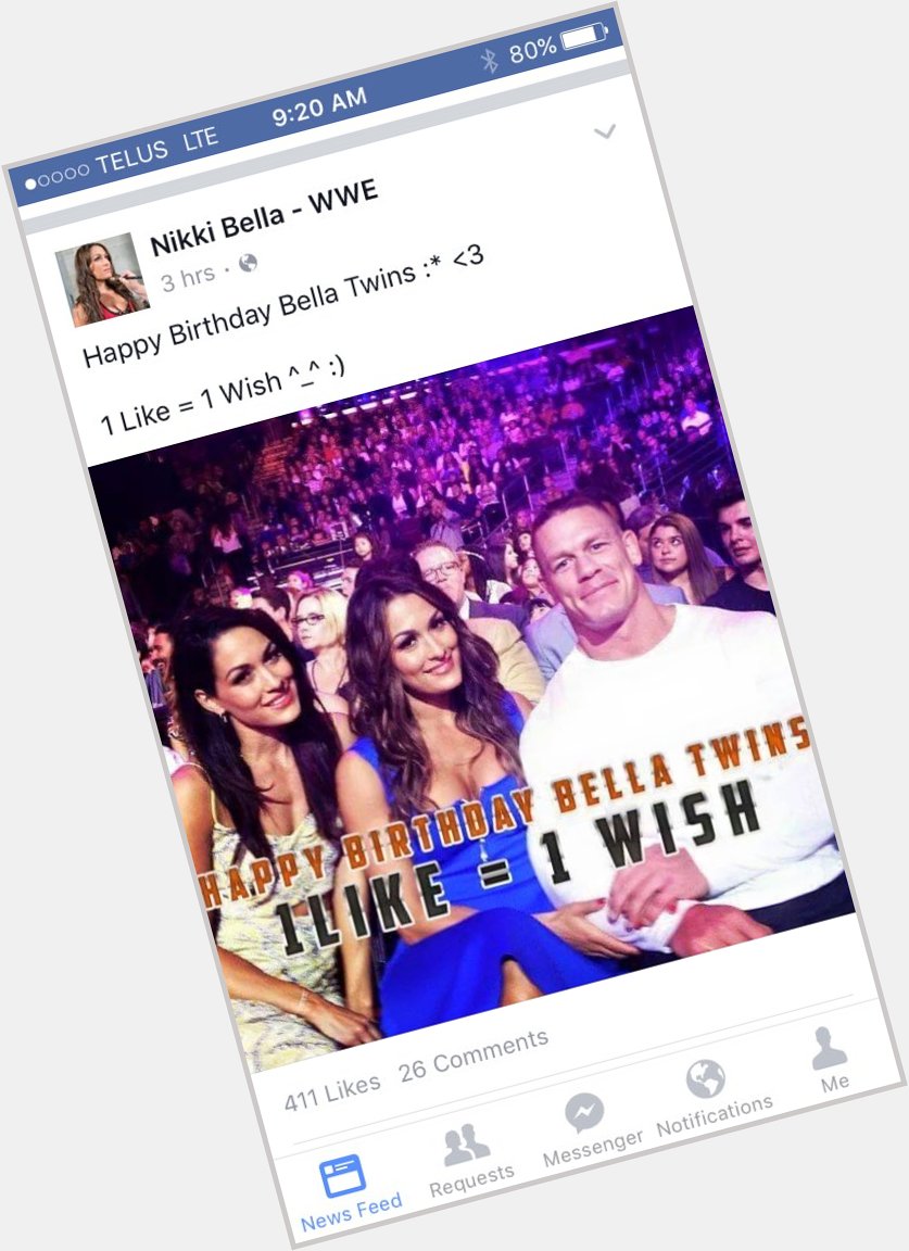 It is the Bella twins birthday today say happy birthday to them. I saw it on Facebook 