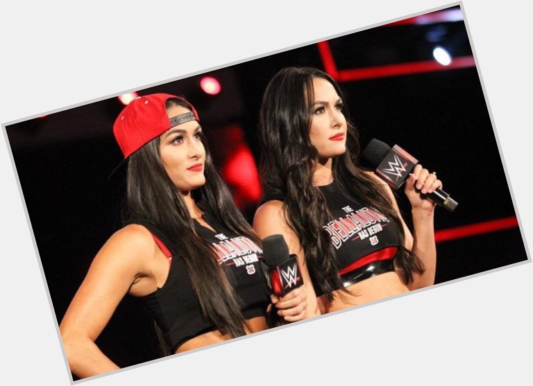 Happy birthday to my favorite twins. The Bella twins. I hope they come back to wwe someday. 
