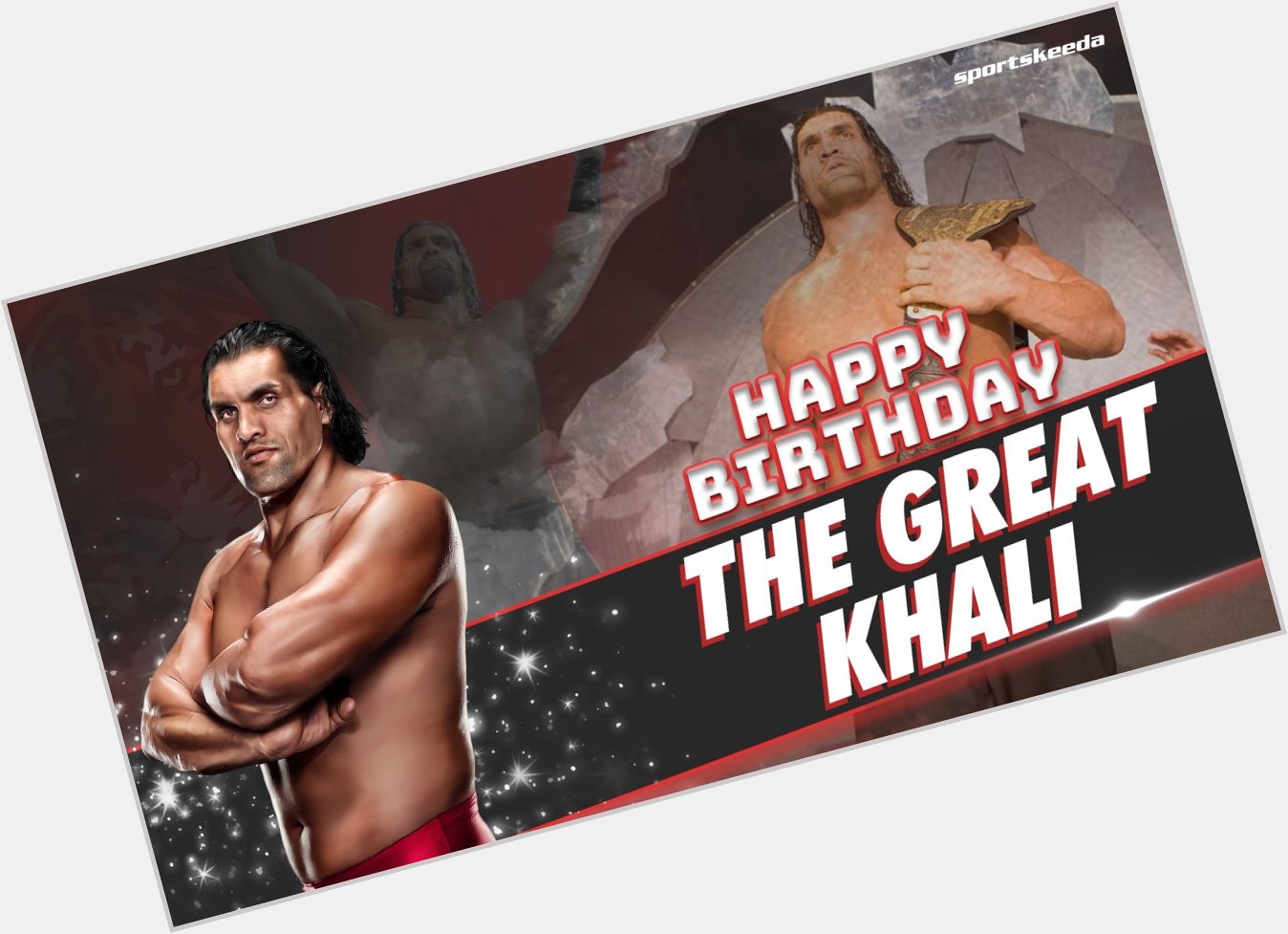 Wishing a very happy birthday to the Hall of Famer, The Great Khali! 