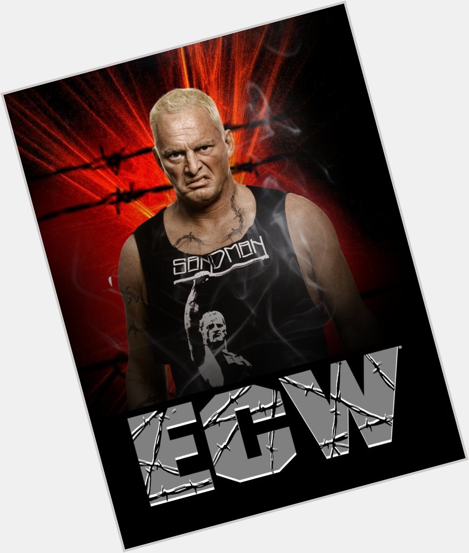 Happy Birthday to ECW Original The Sandman!  