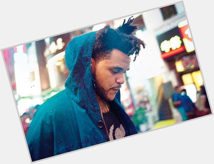 Happy birthday to my favorite singer the weeknd he\s turning 25 today  