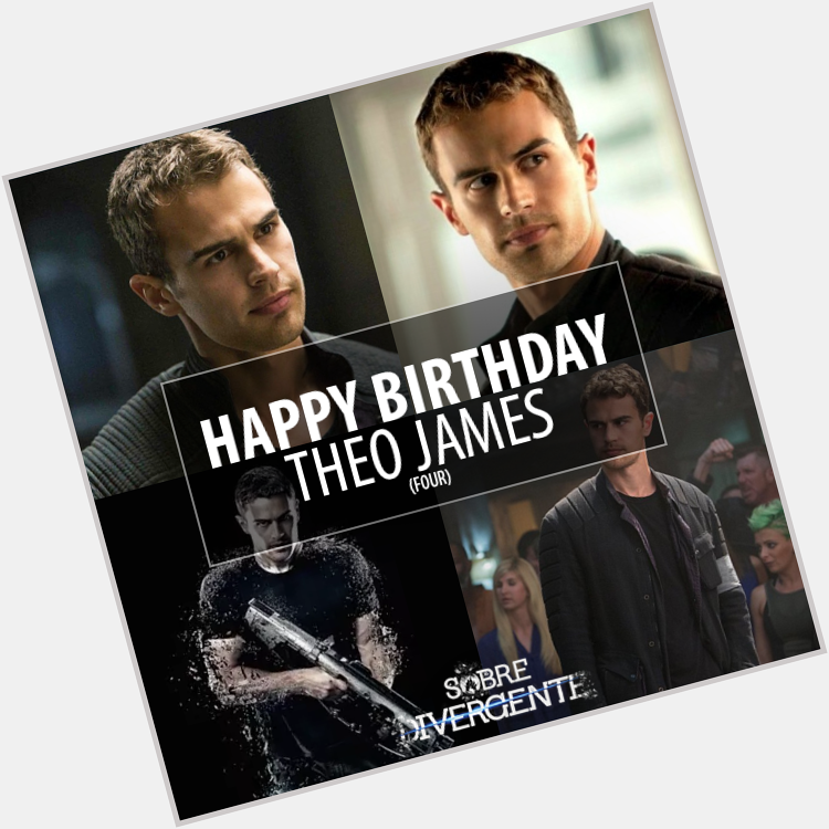 Happy birthday Theo James!    