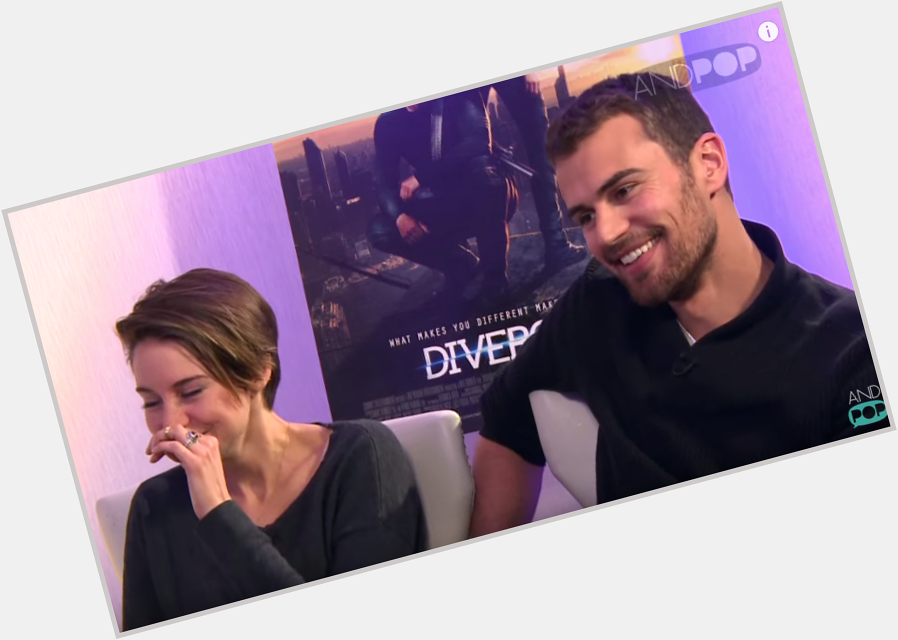 HAPPY BDAY Theo James! to when we chatted about kissin\ Shailene Woodley WATCH:  