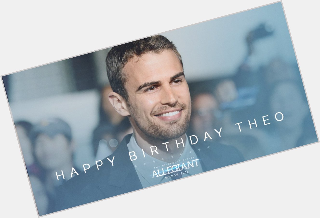 Happy Birthday to our number one bae, Theo James.   