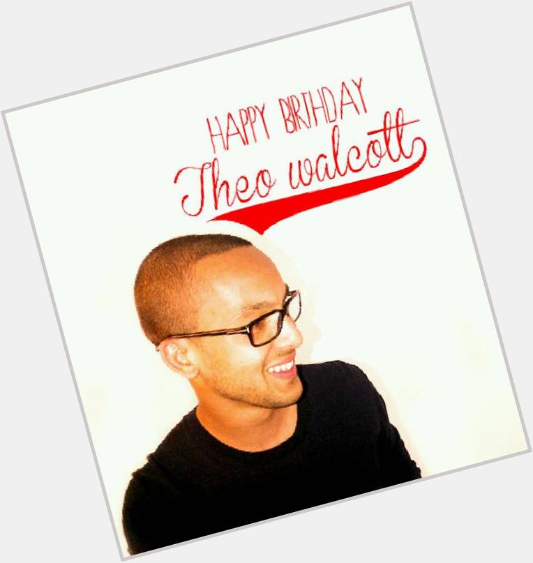   Happy birthday Theo Walcott! 