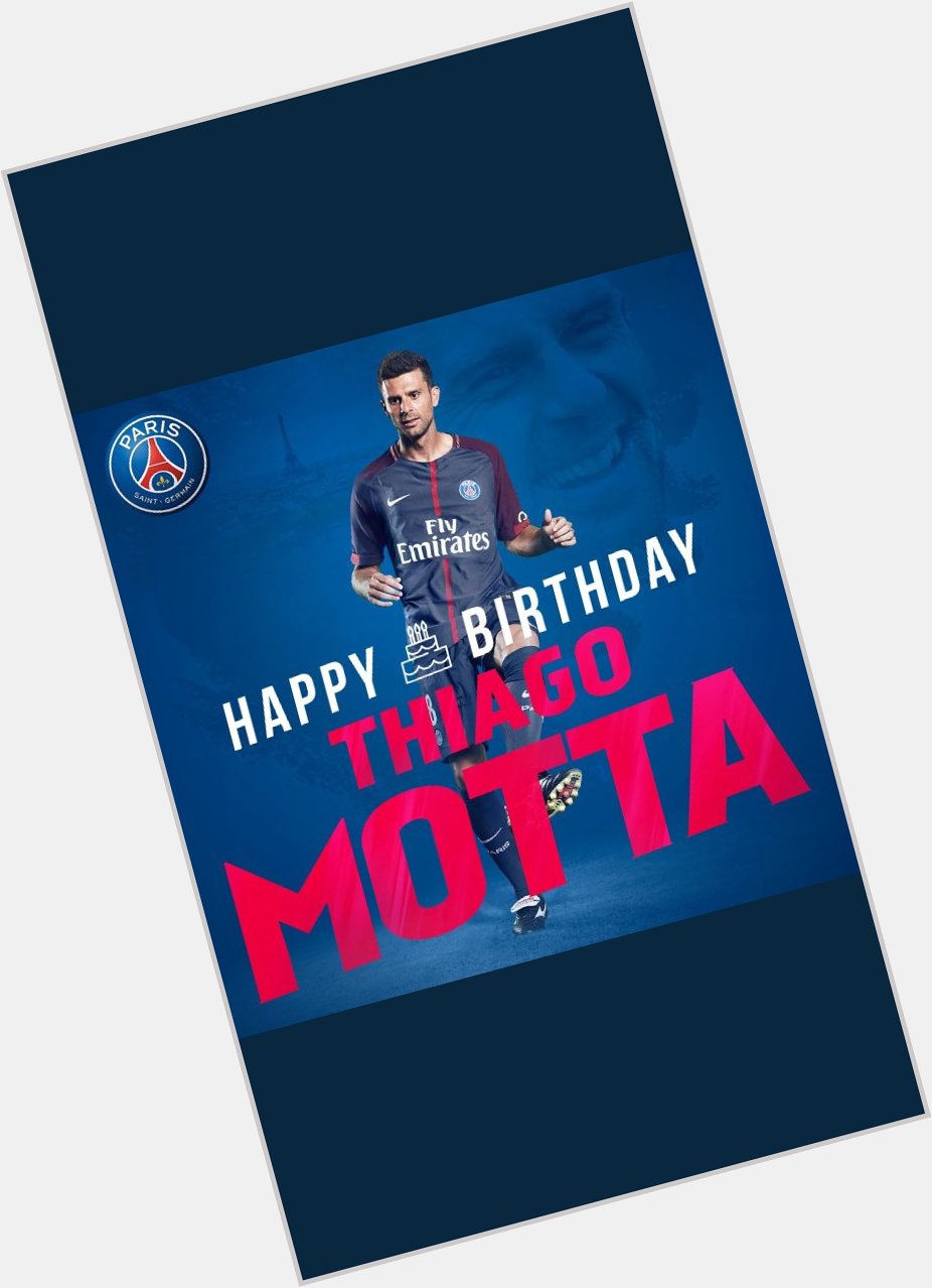 Thiago Motta fête aujourd\hui ses 3  5  ans ! Happy birthday ! 