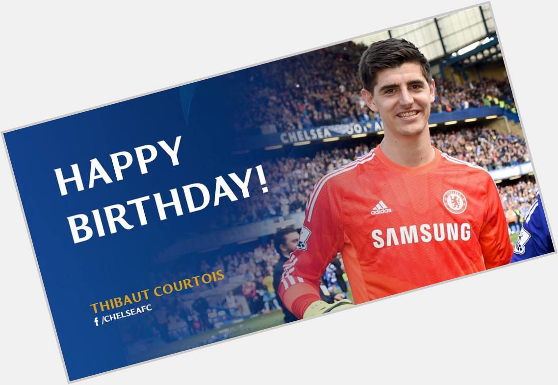 Happy birthday to Premier League Champion Thibaut Courtois! Turn23 years today. May victory never cease in your life. 
