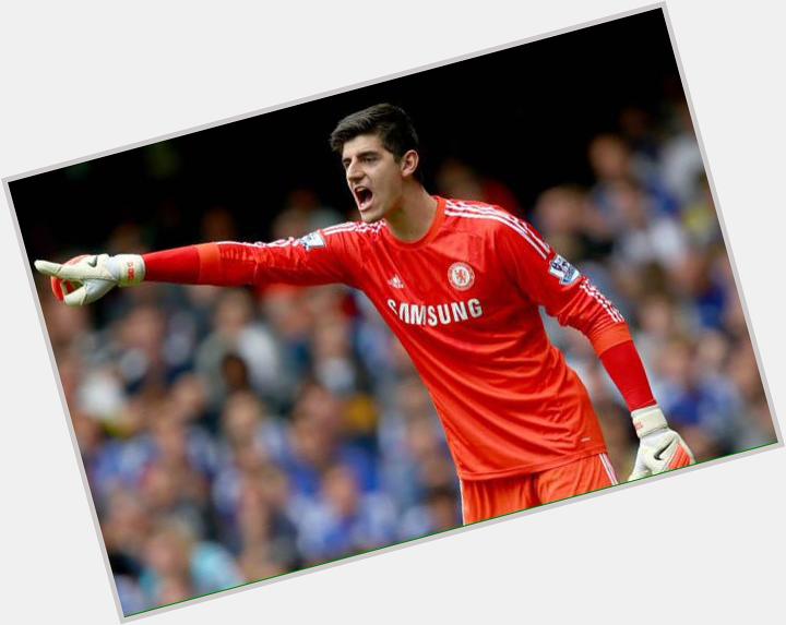 Happy Birthday Thibaut Courtois your such an inspiration and you play for one of my favorite teams      