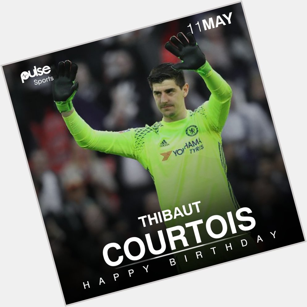 Thibaut Courtois turns 25 today, happy birthday!   