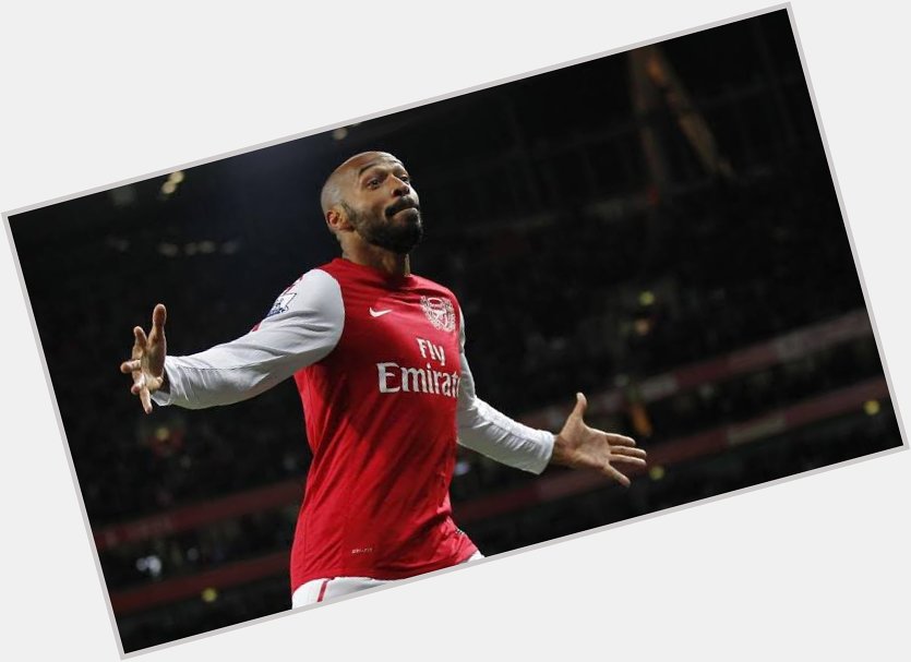 Only one Happy birthday, Thierry Henry  