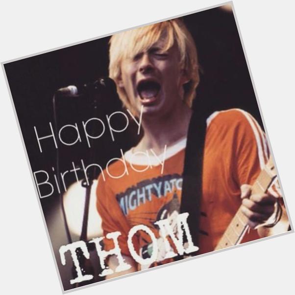 Happy Birthday Thom Yorke 