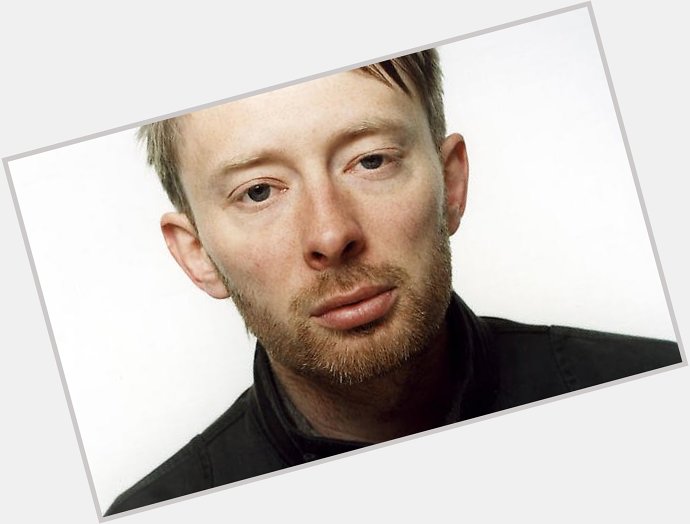 Happy Birthday Thom Yorke  