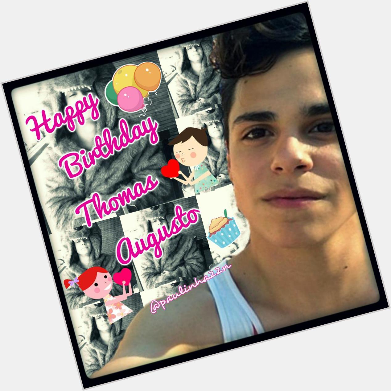 Happy birthday Thomas Augusto!!! I love you so much I could squish you       