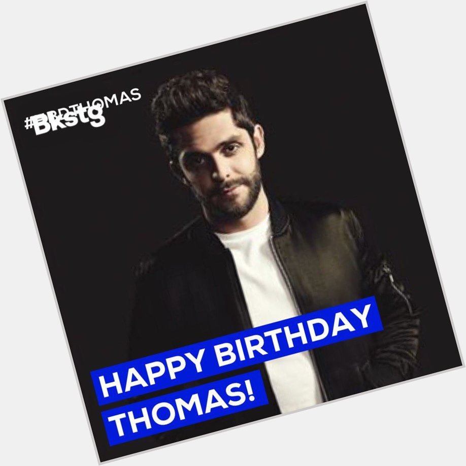 Happy birthday, Thomas Rhett! Leave your birthday wishes below 