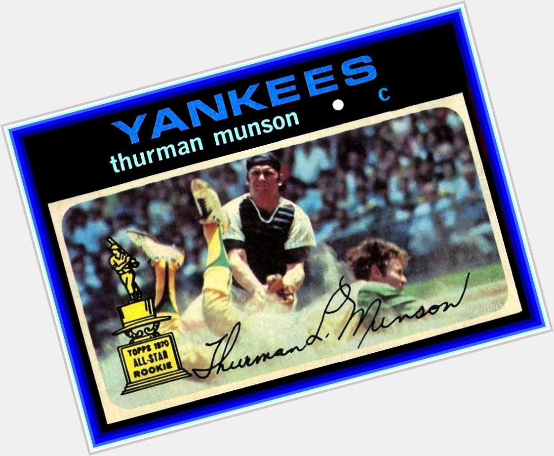 Happy Birthday in Heaven to the late, great Thurman Munson (Born June 7, 1947)    