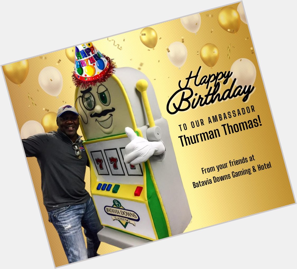    Happy Birthday to our Ambassador Thurman Thomas! 