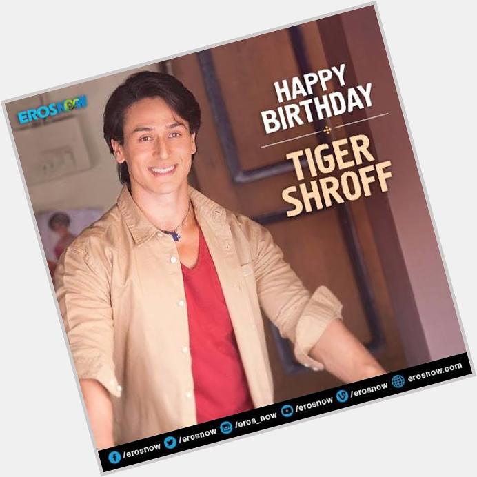 Happy birthday Tiger shroff 