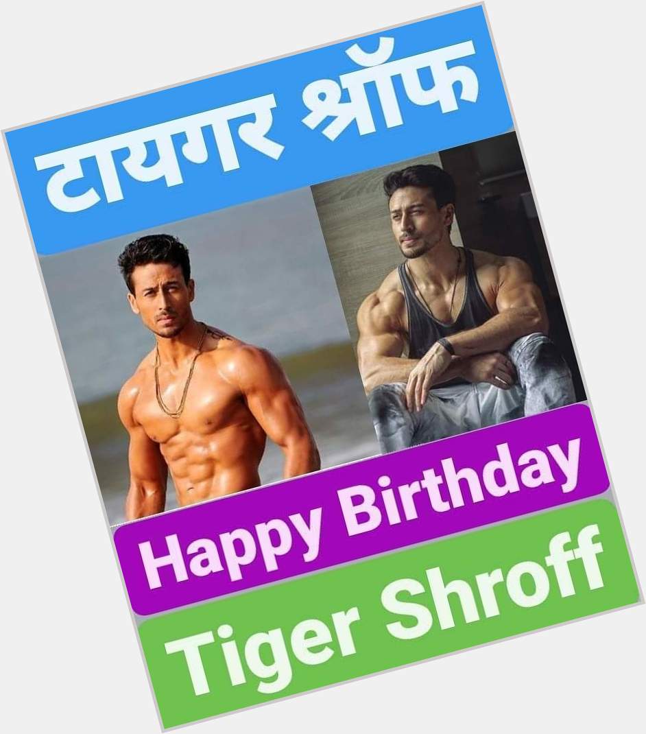Happy Birthday Tiger Shroff    