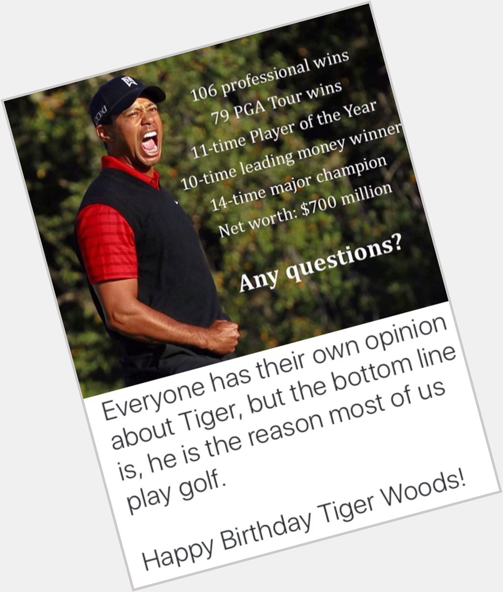 Happy Birthday Tiger Woods!!

 