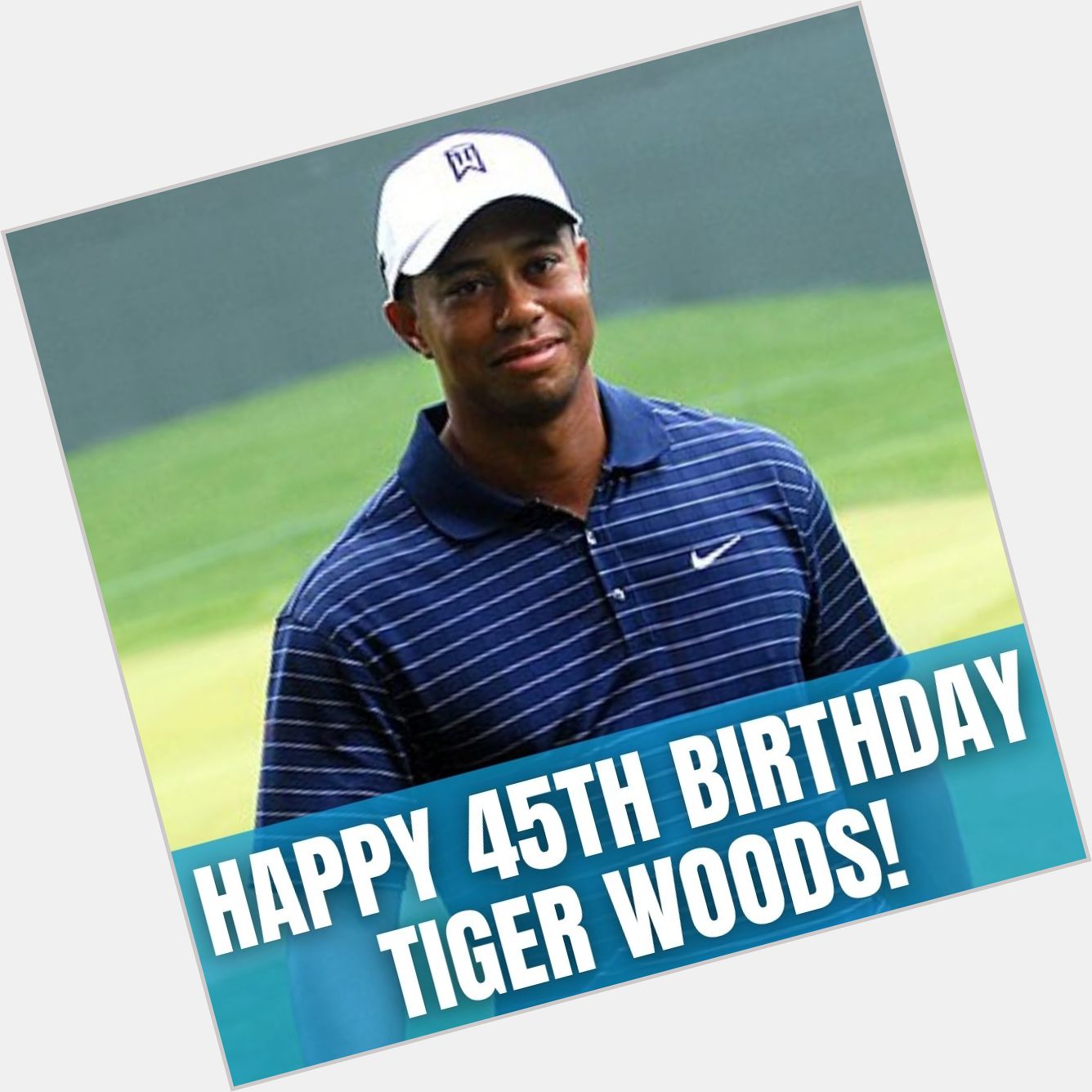Happy Birthday to Tiger Woods who turned 45 today. 