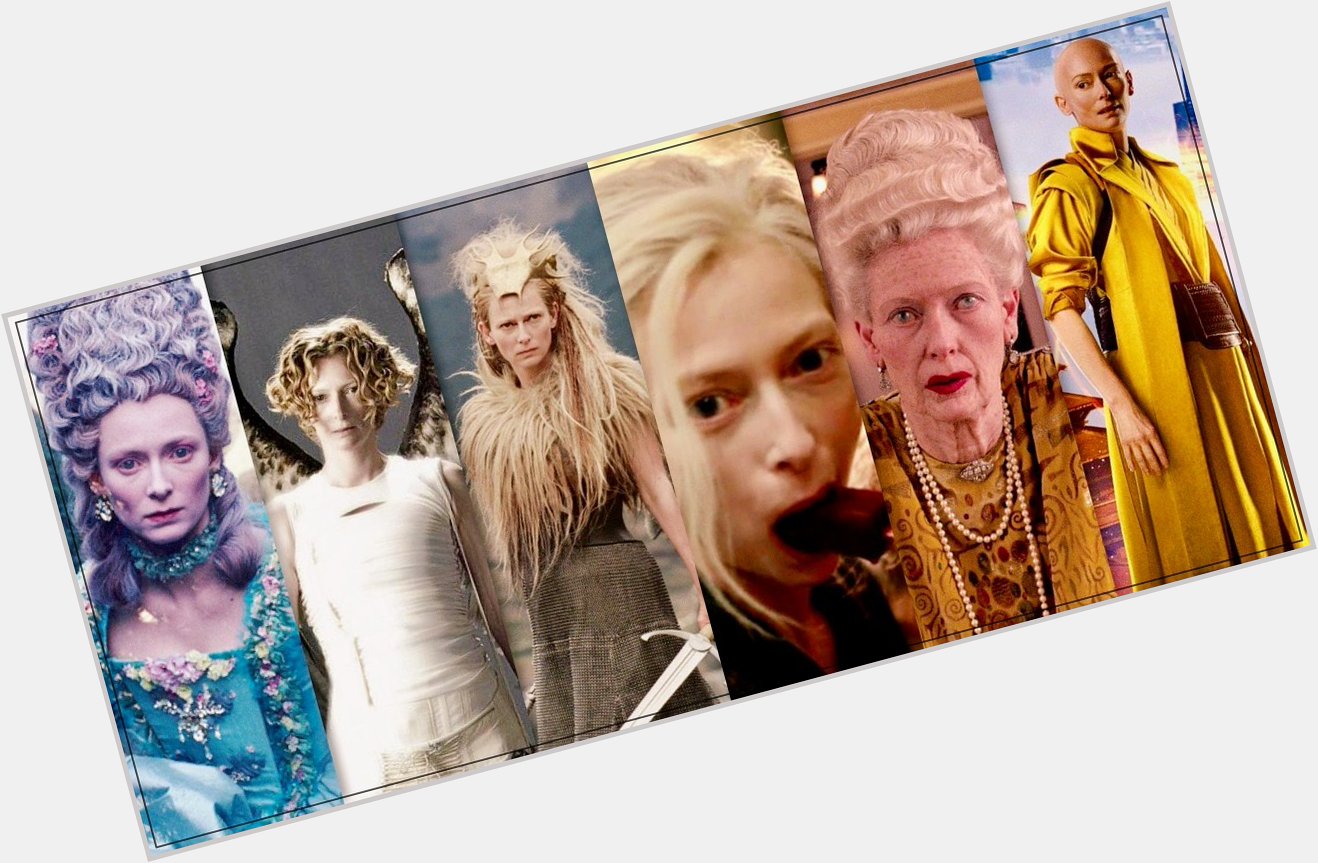 Happy Birthday Tilda Swinton, 57! I don\t really look like people in films; I look like people in paintings. 