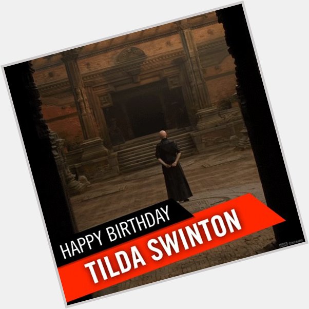 Happy Birthday to the Ancient One herself, Tilda Swinton. message us your birthday messages! 