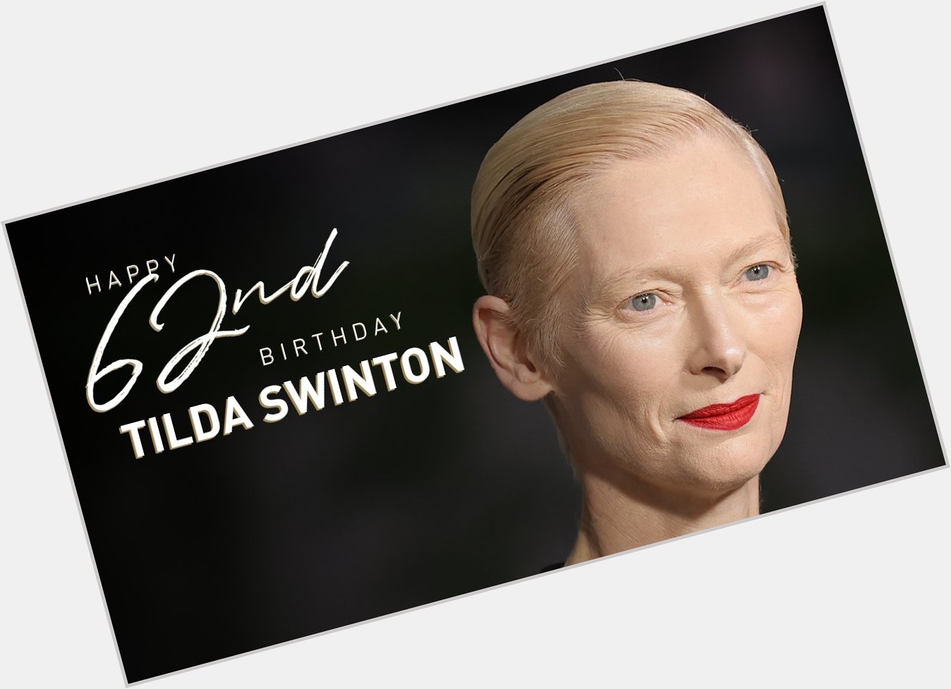 Happy 62nd birthday to the legendary Actress Tilda Swinton! 