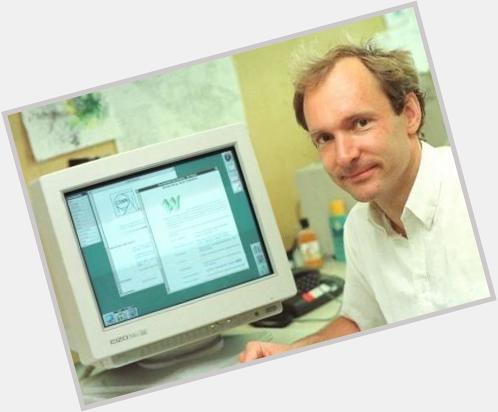Happy Birthday Sir Tim Berners-Lee!   
