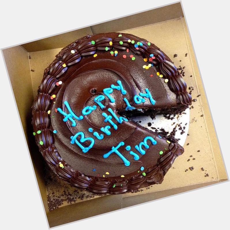  Happy Birthday Tim :D I send you a chocolate cake 
