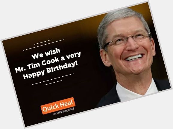 Quick Heal wishes Tim Cook a very Happy Birthday! 