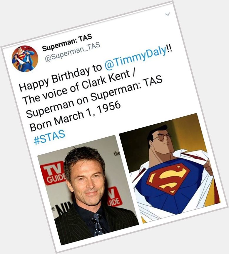 Happy Birthday to the Voice of Clark and Superman, Tim Daly. I miss the Animated Shows. Man the ... 
