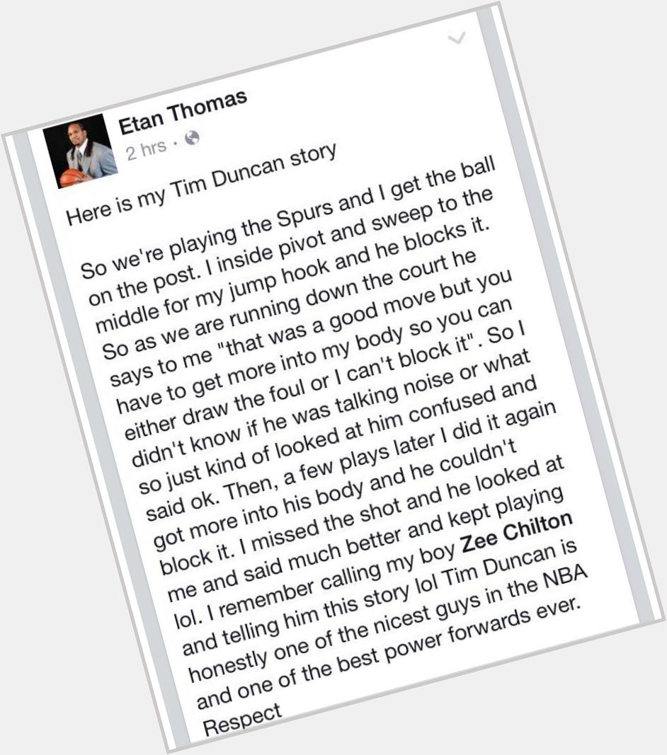 This are the words of Ethan Thomas ex Nba Center... Happy Birthday Tim Duncan!!    