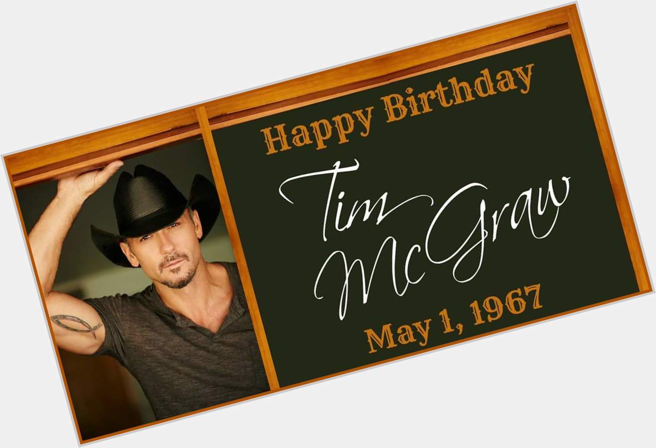 Happy birthday to you Tim McGraw. Xxox 