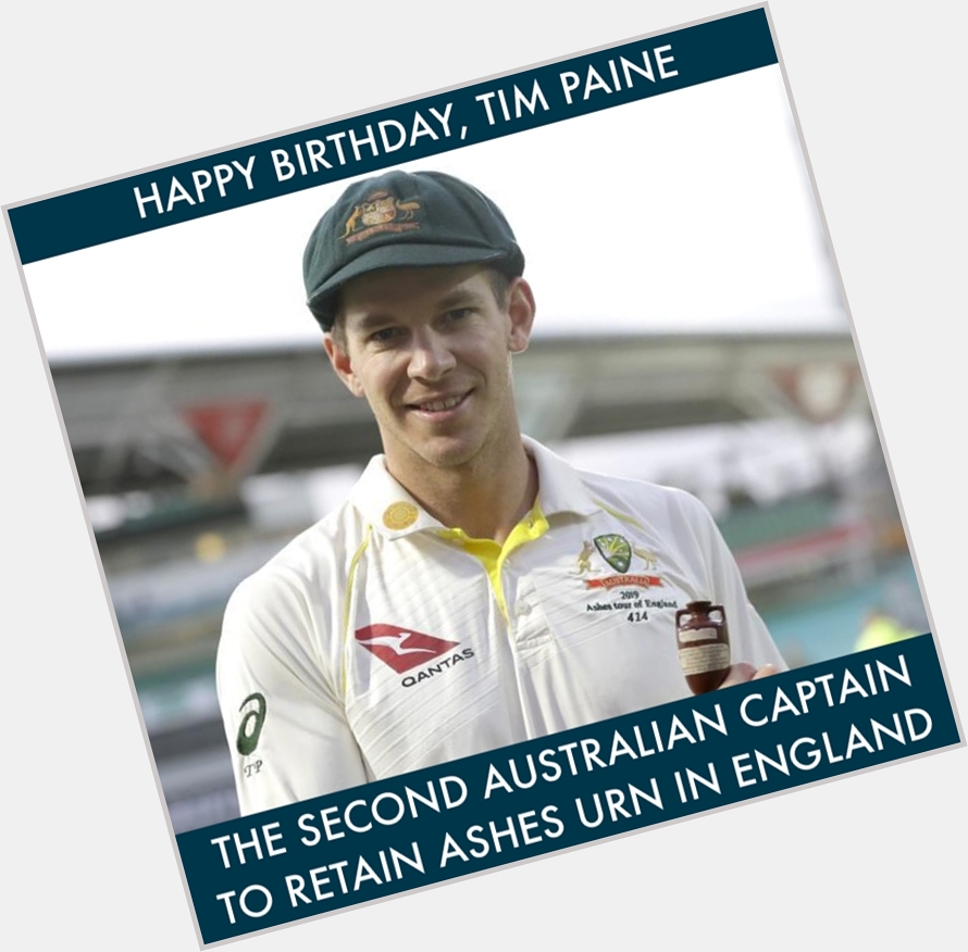 Happy Birthday, Tim Paine 