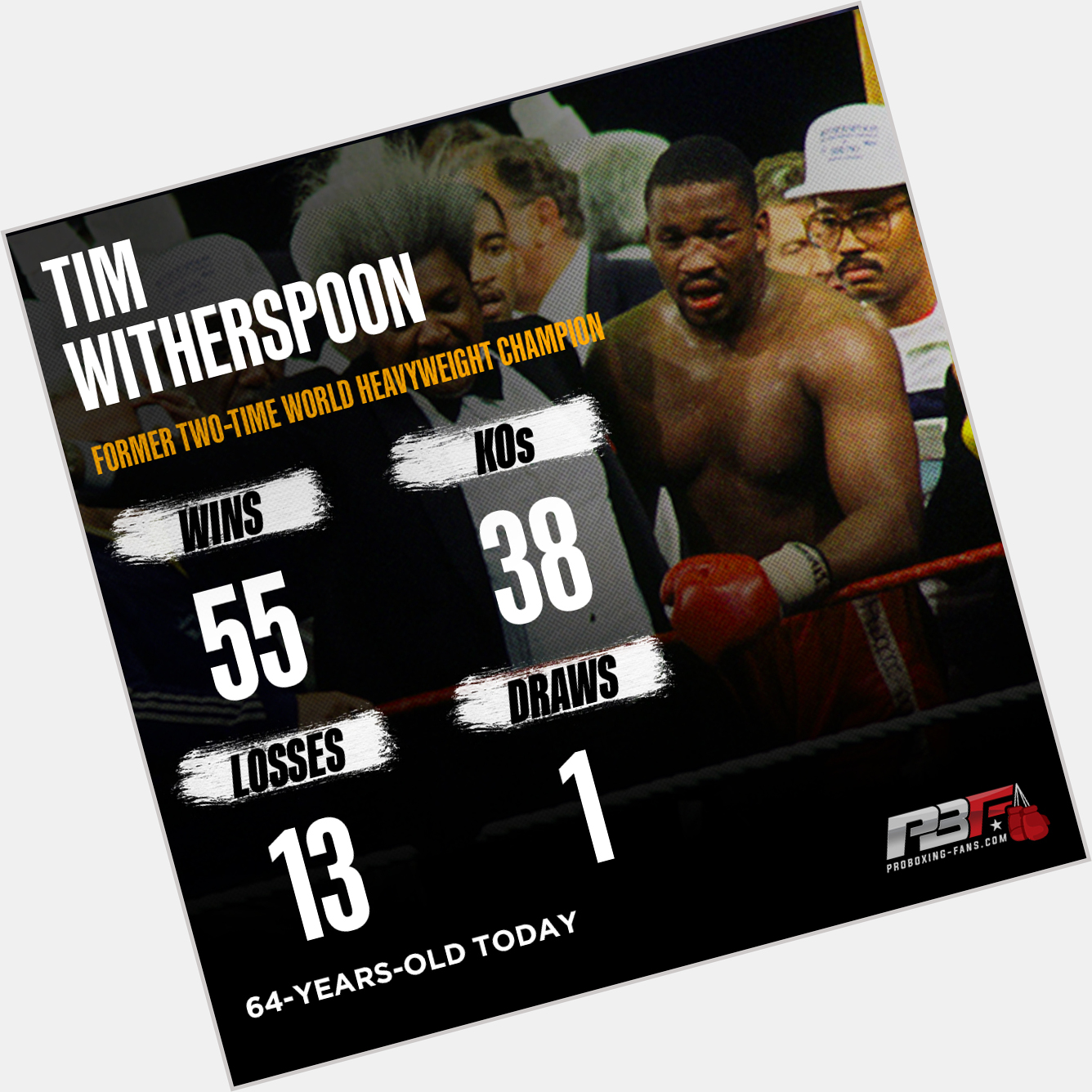  Happy Birthday, Tim Witherspoon    