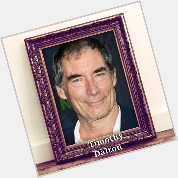 Happy Birthday Timothy Dalton, Mike Westbrook, Brian Dee, Michael Heseltine, Peter Brook & Rosie O\Donnell   