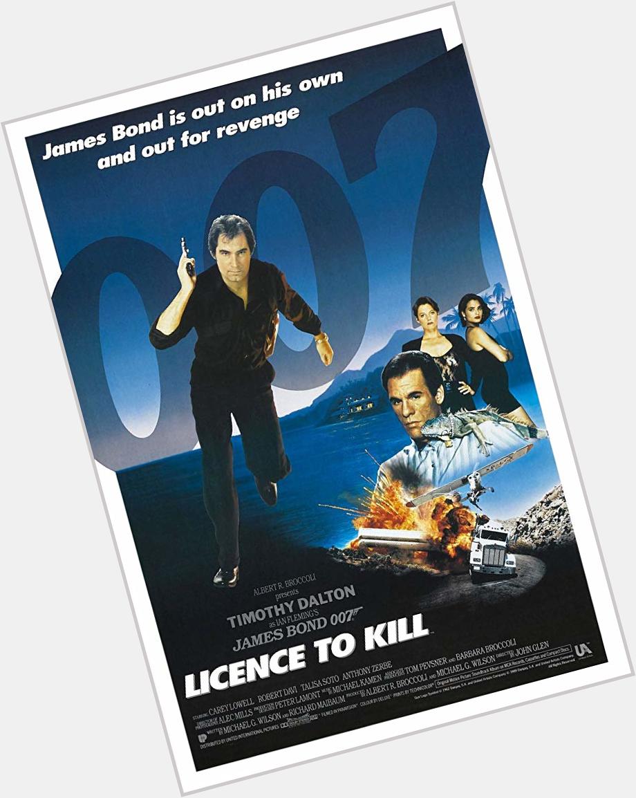  21st: Happy Birthday! Timothy Dalton as James Bond in License to Kill 