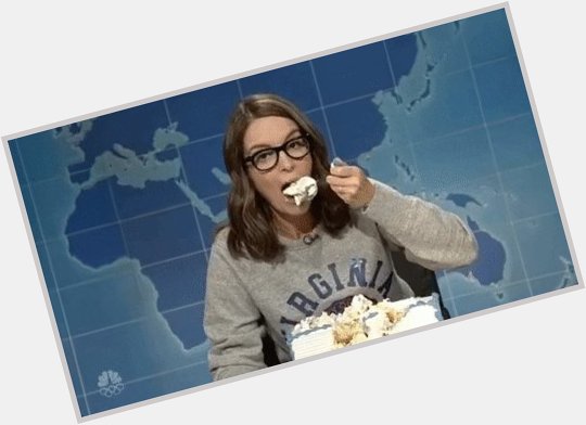 Happy birthday to the one and only Tina Fey. Enjoy a bit of cake today, queen. 