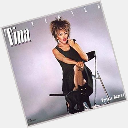 Happy Birthday Tina Turner
Private Dancer                   