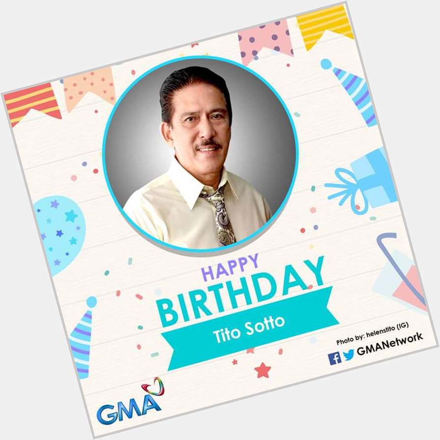 Happy Birthday Sen. Tito Sotto. Wishes good health & long life.   