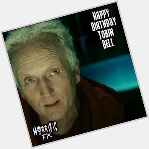 Happy birthday to legendary actor Tobin Bell who was born on this day in 1942!! 