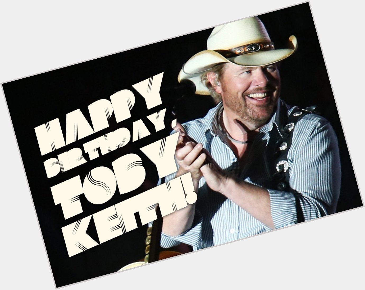 Happy Birthday to Toby Keith! What s your favorite song from this modern country hitmaker? 