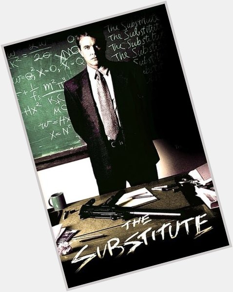 The Substitute  (1996)
Happy Birthday, Tom Berenger! 