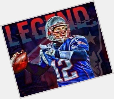 Happy Birthday to Tom Brady...GREATEST EVER !!!    