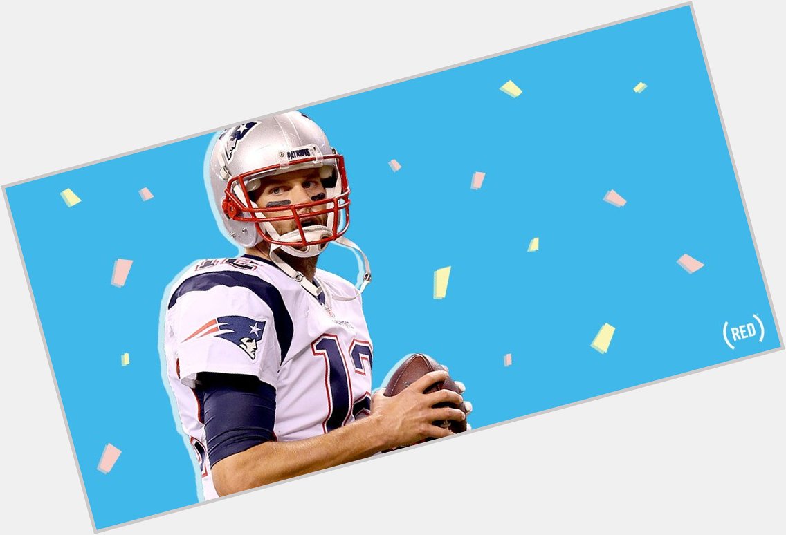 Happy birthday Tom Brady! Thanks for fighting to with us. 