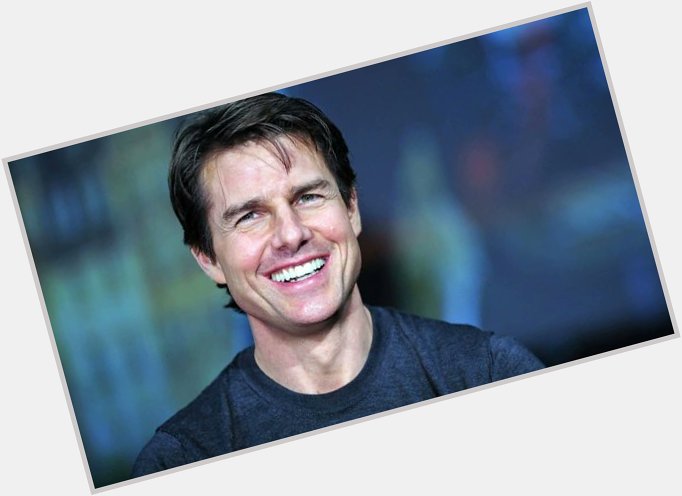 A very Happy 56th (hard to believe) Birthday to actor Tom Cruise!  