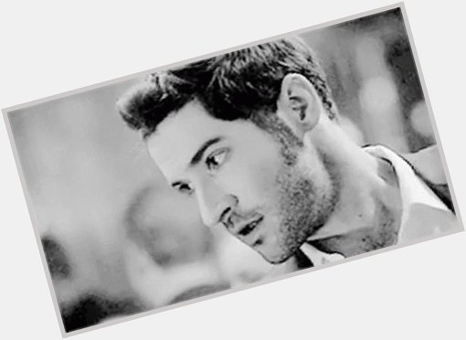 Happy Birthday       \Tom Ellis\ is on my rather short list
of \reasons to live\. 